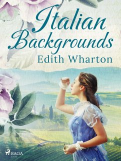 Italian Backgrounds (eBook, ePUB) - Wharton, Edith