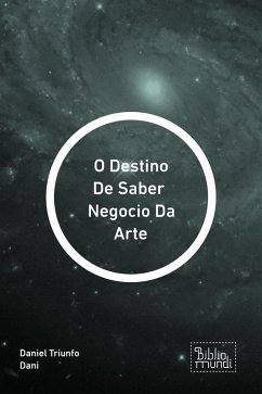 O Destino De Saber Negocio Da Arte (eBook, ePUB) Cover O Destino De Saber Negocio Da Arte (eBook, ePUB)