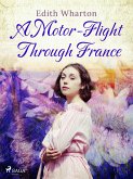 A Motor-Flight Through France (eBook, ePUB)