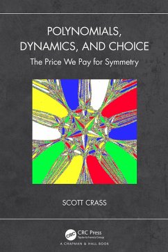Polynomials, Dynamics, and Choice (eBook, ePUB) - Crass, Scott