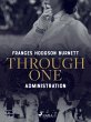 Through One Administration (eBook, ePUB) - Bild 1
