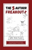 The 5 Author Freakouts (eBook, ePUB)
