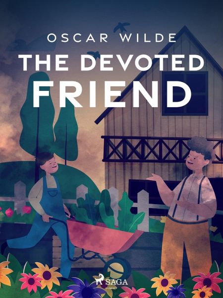 The Devoted Friend (eBook, ePUB) The Devoted Friend (eBook, ePUB)