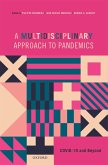 A Multidisciplinary Approach to Pandemics (eBook, PDF) A Multidisciplinary Approach to Pandemics (eBook, PDF)