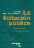 La licitación pública. Aplicación del principio de proporcionalidad a la selección objetiva de contratistas (eBook, ePUB)