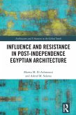 Influence and Resistance in Post-Independence Egyptian Architecture (eBook, ePUB)