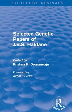 Selected Genetic Papers of J.B.S. Haldane (Routledge Revivals) (eBook, PDF)