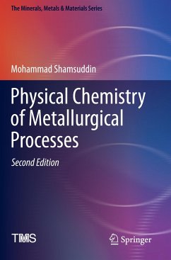 Physical Chemistry of Metallurgical Processes, Second Edition - Shamsuddin, Mohammad