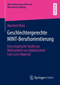 Geschlechtergerechte MINT-Berufsorientierung - Mohr, Manfred