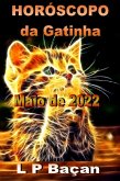 Horóscopo da Gatinha - Maio de 2022 (eBook, ePUB)