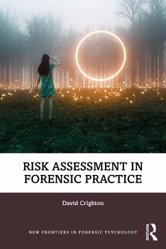 Risk Assessment in Forensic Practice (eBook, ePUB) - Crighton, David