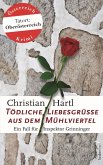 Tödliche Liebesgrüße aus dem Mühlviertel: Österreich Krimi (eBook, ePUB)