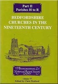 Bedfordshire Churches in the Nineteenth Century Part II (eBook, PDF) Bedfordshire Churches in the Nineteenth Century Part II (eBook, PDF)