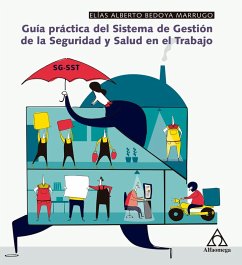 Guía práctica del Sistema de Gestión de la Seguridad y Salud en el Trabajo (eBook, PDF) - Bedoya, Elías Alberto