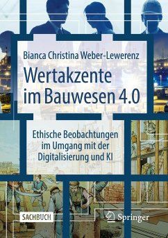 Wertakzente im Bauwesen 4.0 - Weber-Lewerenz, Bianca Christina