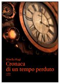 Cronaca di un tempo perduto (eBook, ePUB)