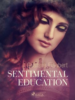 Sentimental Education (eBook, ePUB) - Flaubert, Gustave