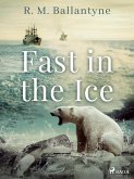 Fast in the Ice (eBook, ePUB)