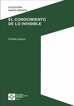 El conocimiento de lo invisible (eBook, ePUB) - Agazzi, Evandro