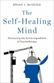 The Self-Healing Mind (eBook, PDF) The Self-Healing Mind (eBook, PDF)