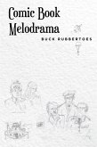 Comic Book Melodrama (eBook, ePUB)