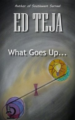 What Goes Up... (eBook, ePUB) - Teja, Ed
