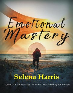 Emotional Mastery (eBook, ePUB) - Harris, Selena