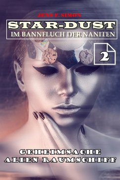 Geheimsache Alien Raumschiff (STAR-DUST 2) (eBook, ePUB) - Simon, Jens F.