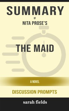 Summary of The Maid A Novel by Nita Prose : Discussion Prompts (eBook, ePUB) - Fields, Sarah
