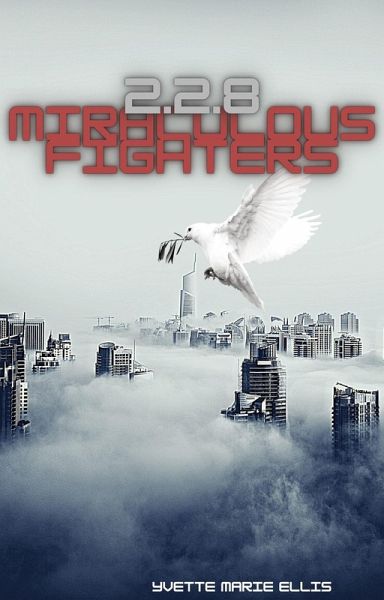 Miraculous Fighters 2.2.8 (1) (eBook, ePUB) Miraculous Fighters 2.2.8 (1) (eBook, ePUB)