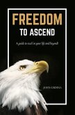 Freedom To Ascend (eBook, ePUB)