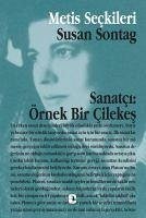 Sanatci Örnek Bir Cilekes - Sontag, Susan