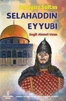 Saraysiz Sultan Selahaddin Eyyubi - Ahmet Uzun, Seyit