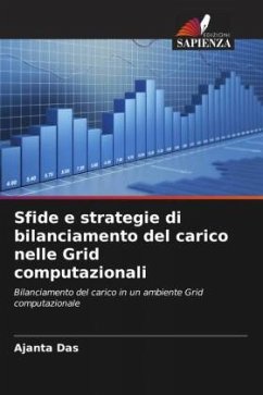 Sfide e strategie di bilanciamento del carico nelle Grid computazionali - Das, Ajanta