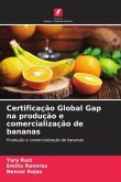 Certificação Global Gap na produção e comercialização de bananas