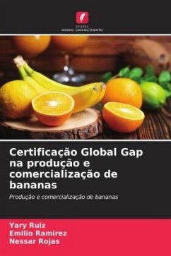 Certificação Global Gap na produção e comercialização de bananas - Ruiz, Yary;Ramirez, Emilio;Rojas, Nessar