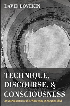 Technique, Discourse, and Consciousness - Lovekin, David