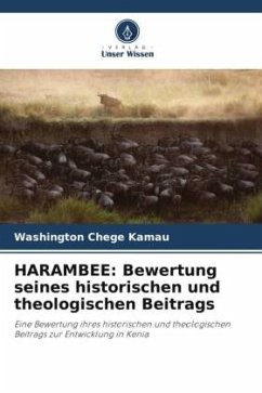 HARAMBEE: Bewertung seines historischen und theologischen Beitrags - Chege Kamau, Washington