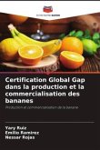 Certification Global Gap dans la production et la commercialisation des bananes