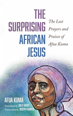 The Surprising African Jesus - Kuma, Afua