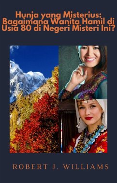 Cover Hunja yang Misterius: Bagaimana Wanita Hamil di Usia 80 di Negeri Misteri Ini? (eBook, ePUB)
