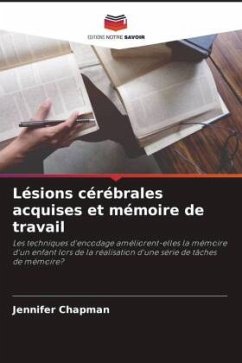 Lésions cérébrales acquises et mémoire de travail - Chapman, Jennifer