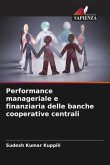Performance manageriale e finanziaria delle banche cooperative centrali