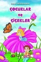 Cocuklar ve Cicekler - Yalsizucanlar, Sadik