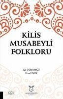 Kilis Musabeyli Folkloru - Imik, Ünal; Tohumcu, Ali