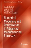 Numerical Modelling and Optimization in Advanced Manufacturing Processes (eBook, PDF)