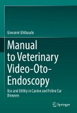 Manual to Veterinary Video-Oto-Endoscopy (eBook, PDF)