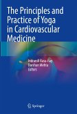 The Principles and Practice of Yoga in Cardiovascular Medicine (eBook, PDF)