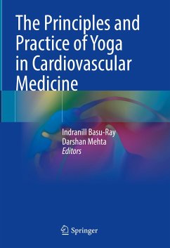 The Principles and Practice of Yoga in Cardiovascular Medicine (eBook, PDF)