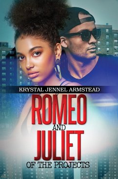 Romeo and Juliet of the Projects (eBook, ePUB) - Armstead, Krystal Jennel